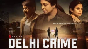 Delhi Crime 2019 – A Gripping Crime Thriller Web Series on Netflix!