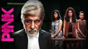 Pink Movie 2016 Review A Powerful Tale of Justice and Friendship