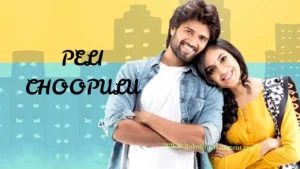 Pelli Choopulu (2016) - A Heartfelt Journey of Love, Dreams, and Career Balance