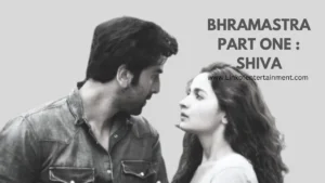Brahmastra part one - Shiva (2022) – A Grand Spectacle of Power & Faith