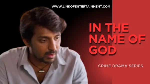Meta Title: In the Name of God (2021) – Aha Telugu Crime Thriller Web Series