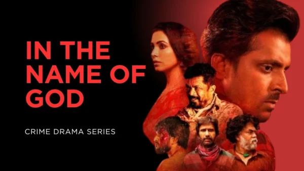 Meta Title: In the Name of God (2021) – Aha Telugu Crime Thriller Web Series