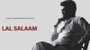 Lal Salaam (2024) | A Powerful and Inspiring Cinematic Experience