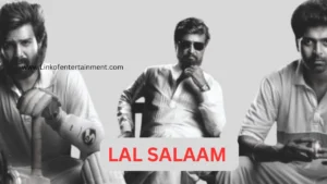 Lal Salaam (2024) | A Powerful and Inspiring Cinematic Experience