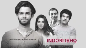 Indori Ishq (2021) – A Gripping Love Story of Strength and Heartbreak