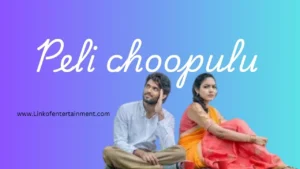 Pelli Choopulu (2016) - A Heartfelt Journey of Love, Dreams, and Career Balance